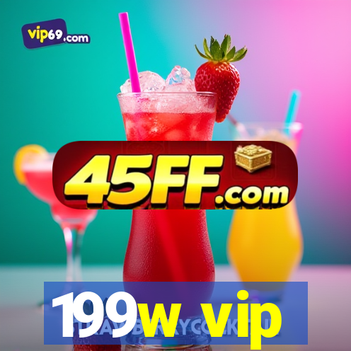 199w vip